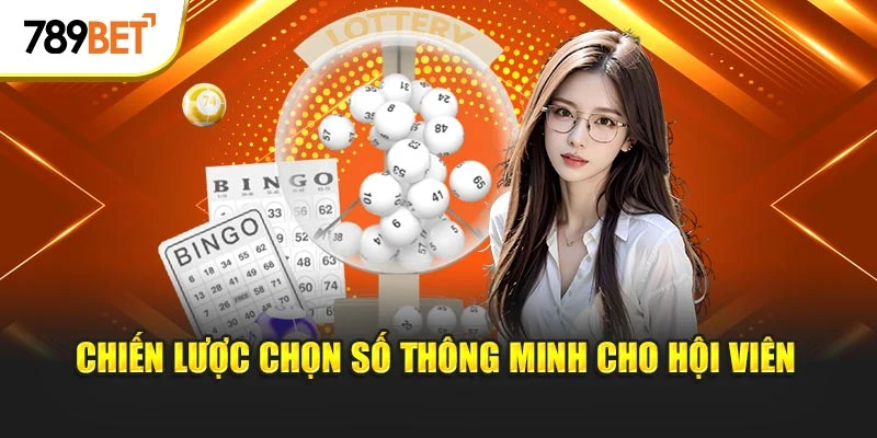 Chiến lược chọn số thông minh cho hội viên
