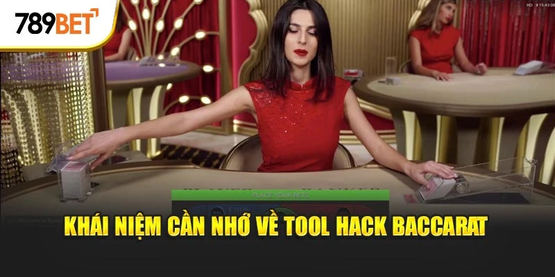 Khái niệm cần nhớ về tool hack baccarat